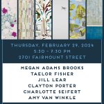 an invitation for an art show at Blue Print Gallery on february 29th from 5:30 to 7:30 featuring the artists megan adams brooks, taelor fisher, jill lear, clayton porter, charlotte seifert, and amy van winkle.